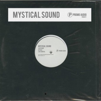 Mystical Sound – Die Hard / Pulse / Be Careful