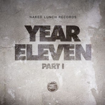 Naked Lunch Records – Year 11 – Part I