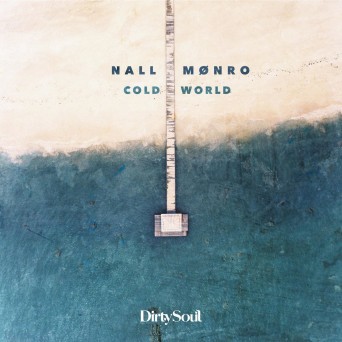 Nall & Monro – Cold World