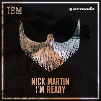 Nick Martin – I’m Ready