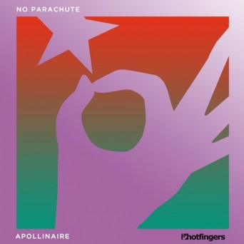 No Parachute – Apollinaire