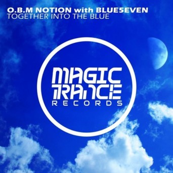 O.B.M Notion with Blue5even – Together Into The Blue