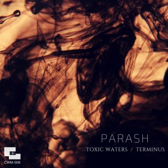Parash – Toxic Waters / Terminus