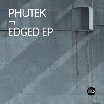 Phutek – Edged EP