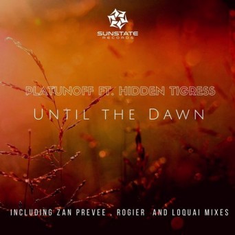 Platunoff & Hidden Tigress – Until the Dawn, Pt. 2