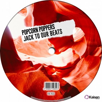 Popcorn Poppers – Jack To Our Beats