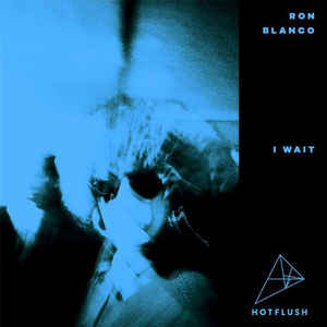 Ron Blanco – I Wait