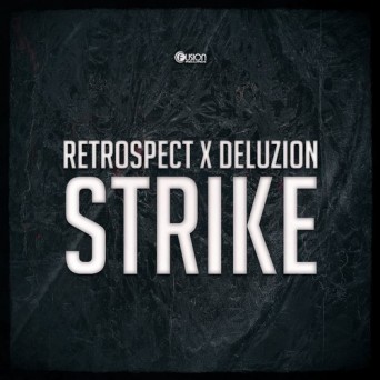 Retrospect X Delusion – Strike