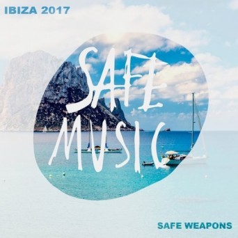 Safe Weapons Ibiza 2017