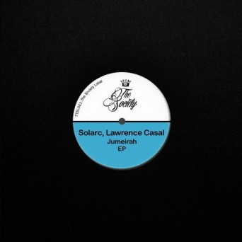 Solarc & Lawrence Casal – Jumeirah EP