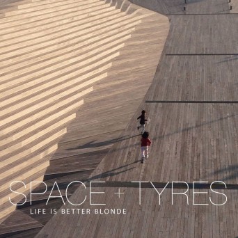 Life Is Better Blonde – Space + Tyres