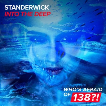 Standerwick – Into The Deep
