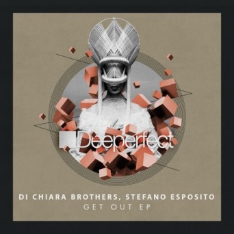 Stefano Esposito & Di Chiara Brothers – Get Out EP