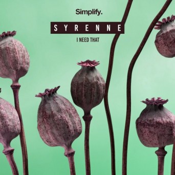 Syrenne – I Need That