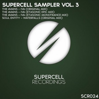 The Avains & Soul Entity – Supercell Sampler, Vol. 3