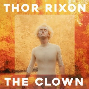 Thor Rixon – The Clown