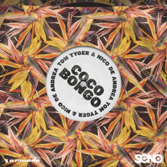 Tom Tyger & Nico de Andrea – Coco Bongo