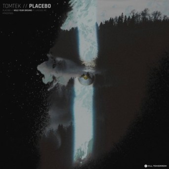 Tomtek – Placebo