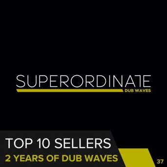 Top 10 Sellers (2 Years Of Dub Waves)