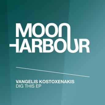 Vangelis Kostoxenakis – Dig It EP