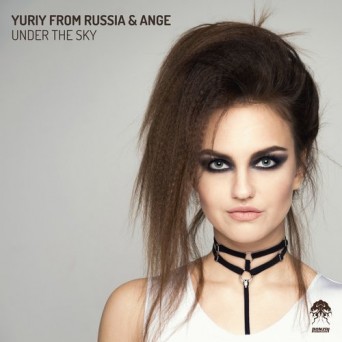 Yuriy From Russia & Ange – Under The Sky