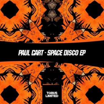 Paul Cart – Space Disco EP