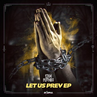12th Planet – Let Us Prey EP