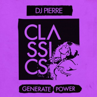 DJ Pierre – Generate Power