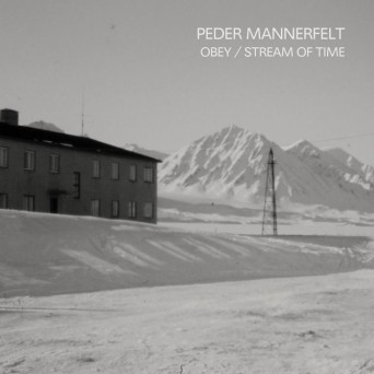 Peder Mannerfelt – Obey / Stream of Time