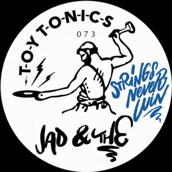 Jad & The – Strings Never Win