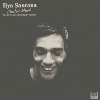 Ilya Santana – Electric Mind