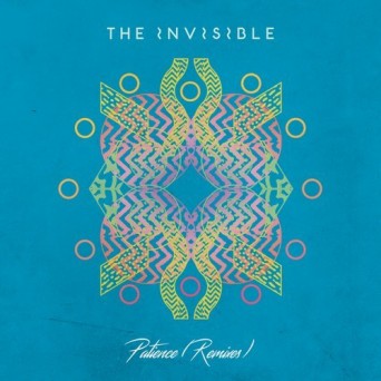 The Invisible – Patience (Remixes)