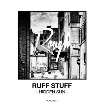 Ruff Stuff – Hidden Sun