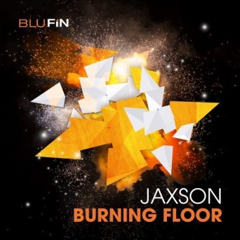 Jaxson – Burning Floor