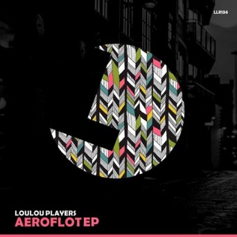 LouLou Players – Aeroflot EP