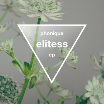 Phonique – Elitess EP
