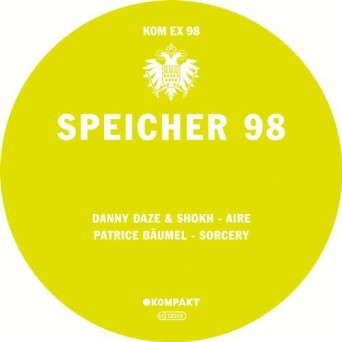 Danny Daze, Shokh & Patrice Baumel – Speicher 98