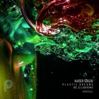 Kaiser Souzai – Plastic Dreams