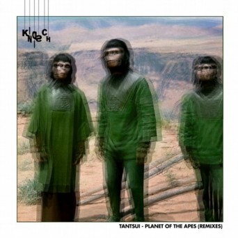 Tantsui – Planet of the Apes (Remixes)