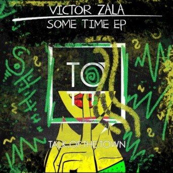 Victor Zala – Some Time