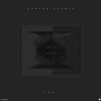 Humandishuman – Gobi