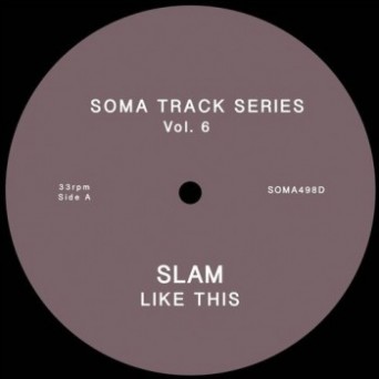Slam – Soma Track Series Vol 6