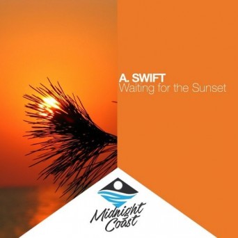 A. SWIFT – Waiting For The Sunset