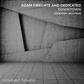 Adam Firegate – Downtown