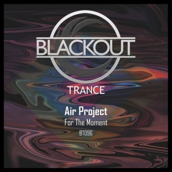 Air Project – For The Moment