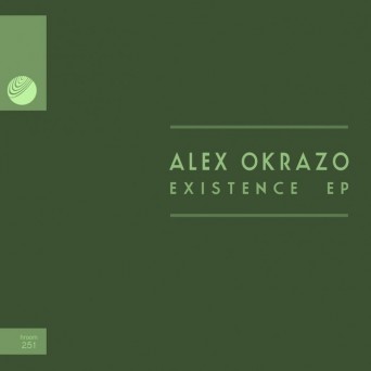 Alex Okrazo – Existence EP