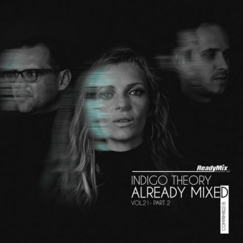 Already Mixed Vol.21 – CD2 (Compiled & Mixed By Indigo Theory)