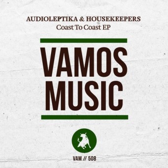 Audioleptika & HouseKeepers – Coast To Coast EP