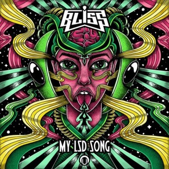 BLiSS – My LSD Song