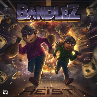 Bandlez – The Heist